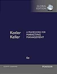 Framework for Marketing Management, A, Global Edition : European Edition (Paperback, 6 ed)