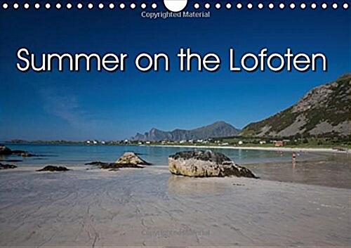 Summer on the Lofoten : A Summer Trip Across the Lofoten Islands in the Far North of Norway (Calendar)