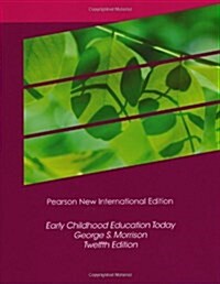 Early Childhood Education Today (Paperback, Pearson New International Edition)