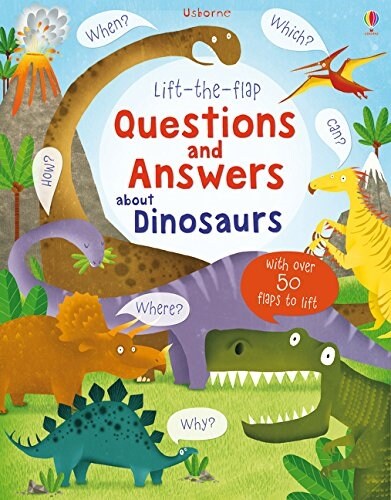 Lift-the-Flap Questions and Answers About Dinosaurs (Board Book)