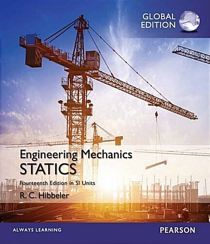 Engineering Mechanics: Statics, SI Edition (Paperback, 14 ed)