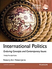 [중고] International Politics: Enduring Concepts and Contemporary Issues, Global Edition (Paperback, 12 ed)