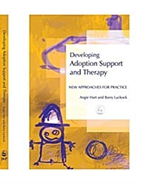 DEVELOPING ADOPTION SUPPORT & THERAPY (Paperback)