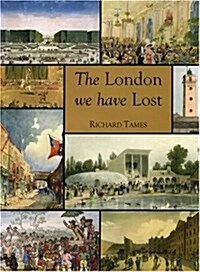 The London We Have Lost (Hardcover)