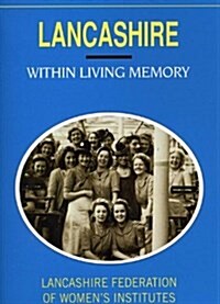 Lancashire within Living Memory (Paperback)