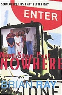 Next Stop Past Nowhere (Paperback)