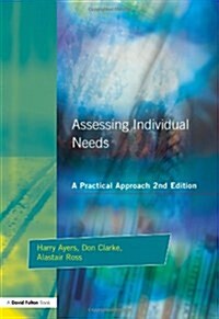 Assessing Individual Needs : A Practical Approach (Paperback, 2 Revised edition)