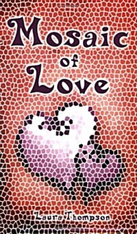 Mosaic of Love (Paperback)