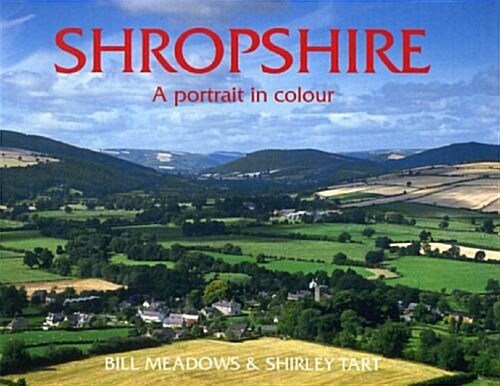 Shropshire : A Portrait in Colour (Paperback)