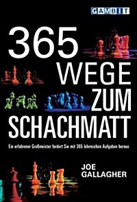 365 Wege Zum Schachmatt (Paperback)