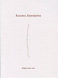 Rachel Kneebone - Works 2007 - 2010 (Paperback)