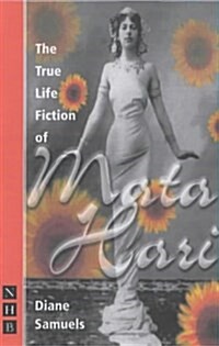 The True Life Fiction of Mata Hari (Paperback)