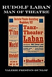 Rudolf Laban : Man of Theatre (Paperback)