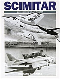 Scimitar : Supermarines Last Fighter (Paperback)