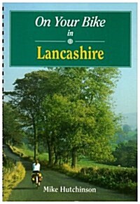 On Your Bike in Lancashire (Spiral Bound)