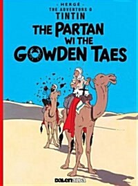 Tintin: The Partan Wi the Gowden (Scots) (Paperback)