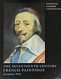 The Seventeenth-century French Paintings (Hardcover)