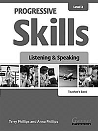 Progressive Skills 3 : Listening and Speaking (Paperback, Teachers ed)
