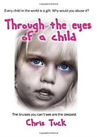 Through the eyes of a child (Paperback)