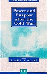 Power and Purpose After the Cold War (Paperback)