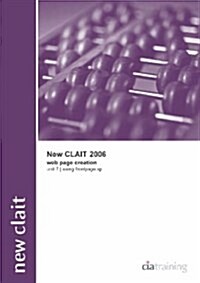 New CLAiT 2006 Unit 7 Web Page Creation Using FrontPage XP (Package)
