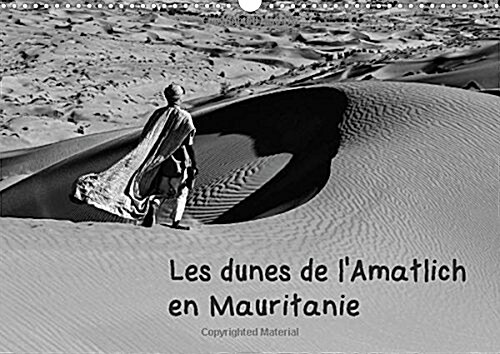 Les Dunes De Lamatlich En Mauritanie : LAmatlich Un Desert Au Sahara (Calendar)