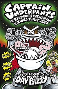 Captain Underpants and the Tyrannical Retaliation of the Turbo Toilet 2000 (Paperback)