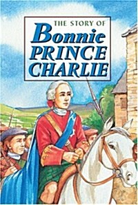 Story of Bonnie Prince Charlie (Hardcover)