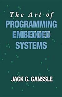 ART OF PROGRAMMING EMBEDDED SYSTEMS