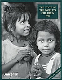 UNICEF STATE OF WORLDS CHILDREN 98