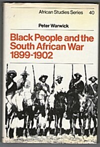 Black People and the South African War 1899-1902 (Hardcover)