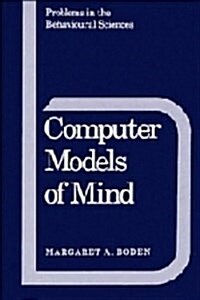 Computer Models of Mind : Computational approaches in theoretical psychology (Hardcover)