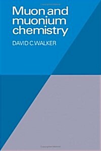 Muon and Muonium Chemistry (Hardcover)