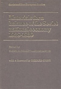 Materials for a Balance of the Soviet National Economy, 1928-1930 (Hardcover)