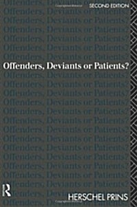 Offenders, Deviants or Patients? (Hardcover)