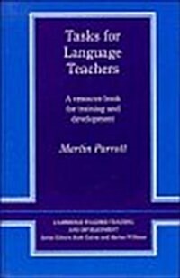 Tasks for Language Teachers : A Resource Book for Training and Development (Hardcover)