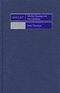 Brecht: Mother Courage and her Children (Hardcover)