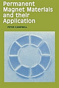 Permanent Magnet Materials and their Application (Hardcover)