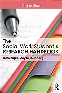 The Social Work Students Research Handbook (Hardcover, 2 ed)