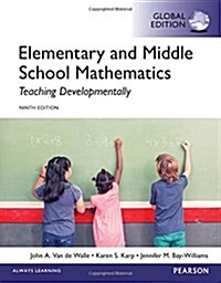 Elementary and Middle School Mathematics: Teaching Developmentally, Global Edition (Package, 9 ed)