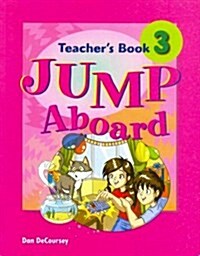 Jump Aboard 3 Teachers Book (Paperback)