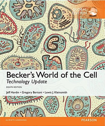 Beckers World of the Cell Technology Update, Global Edition (Paperback, 8 ed)