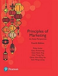 Principles of Marketing, An Asian Perspective (Paperback, 4 ed)
