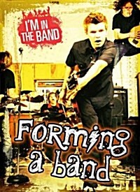 Forming a Band (Paperback)