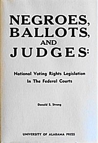 Negroes, Ballots and Judges (Hardcover)