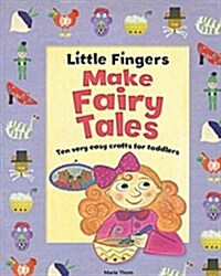 Little Fingers Make Fairy Tales (Paperback)