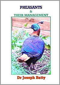 Pheasants and Their Management (Hardcover)