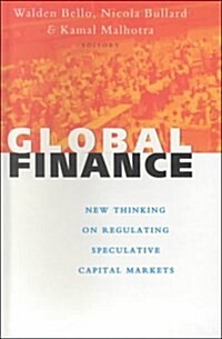 Global Finance : New Thinking on Regulating Speculative Capital Markets (Hardcover)