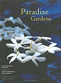 Paradise Gardens : Landscape Gardening in the Islamic Tradition (Hardcover)