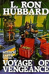 Mission Earth 7, Voyage of Vengeance (Hardcover)